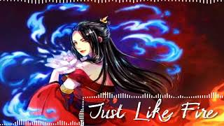 Just Like Fire- Nightcore (Remix)