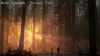 Muted Symphony - Strange Times | Best Piano Music