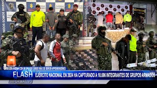 Ejército Nacional en 2024 ha capturado a 10.696 integrantes de grupos armados