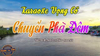 KARAOKE (Vọng Cổ) | CHUYẾN PHÀ ĐÊM | Dây kép