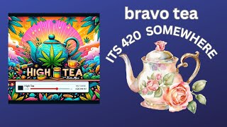 It’s 420 somewhere !#RHOP# Bravo Tea of the week