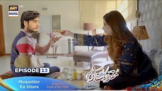 Muqaddar Ka Sitara Episode 13 Teaser | Muqaddar Ka Sitara 13 | Muqaddar Ka Sitara Best Moments