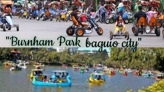 Burnham Park Baguio city | tourist adventure in baguio city