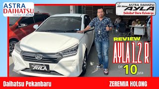 Review Daihatsu | All New Ayla 1.2 R MT | warna Putih 2024