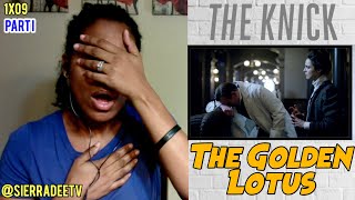 The Knick *The Golden Lotus* PART I - 1x09 Reaction!