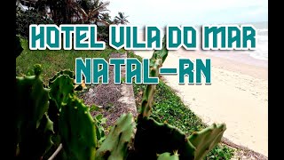 Hotel Vila do Mar Natal (parte 3)