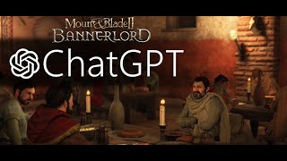 More on future of RPG Games - Bannerlord and ChatGPT