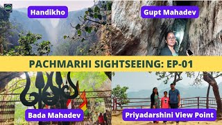 MP: EP08 - Pachmarhi Sightseeing - Handikho, Gupt Mahadev, Bada Mahadev, Priyadarshini View Point