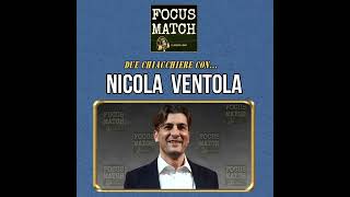 Focus Match - NICOLA VENTOLA