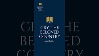 A Plot overview of the book Cry, the Beloved Country by Alan Paton