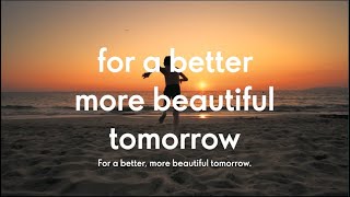 For a better, more beautiful tomorrow 🙌