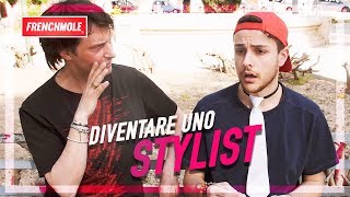 TIPI DA MODA 2 - DIVENTARE UNO STYLIST