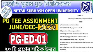 NSOU PG-ED-01 ASSIGNMENT ANSWER 2024 || PG EDUCATION 1ST YEAR PAPER : I | PGED01 2024 ASSIGNMENT ANS