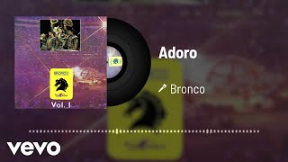 Bronco - Adoro (Audio / En Vivo / 1992)