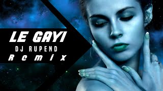 Le Gayi - Dj Rupend - ( Remix )