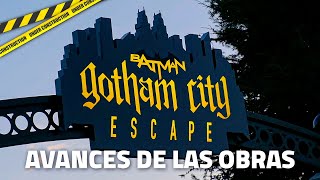 🚧 CARTELES ILUMINADOS 🚧 AVANCES de las OBRAS de BATMAN GOTHAM CITY ESCAPE | PARQUE WARNER (25/03/23)