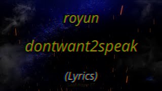 royun - dontwant2speak (Unofficial Lyric Video)