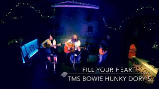 Fill Your Heart TMS BOWIE HUNKY DORY