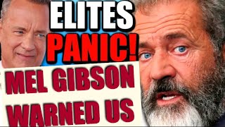 MEL GIBSON WARNED US ABOUT ELITE'S