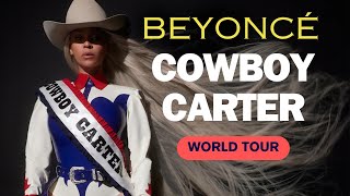 Beyoncé: COWBOY CARTER WORLD TOUR