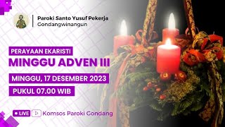 PERAYAAN EKARISTI MINGGU ADVEN III - Minggu, 17 Desember 2023