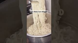 Let's Make Delicious Corn Maggie ❤️😊