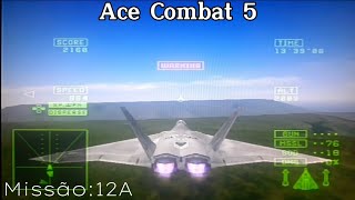 Ace Combat 5 Missão 12A Powder Keg (FB-22 Strike Raptor)