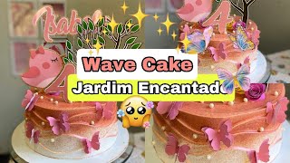 COMO FAZER WAVE CAKE - BOLO TEMA JARDIM ENCANTADO 🌸✨🦋