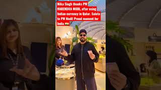 Mika Singh thanks PM Modi! Source-twitter. #viral #shorts #india