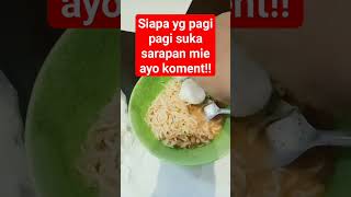 pagi pagi sarapan mie!!#shortsvideo #shortsyoutube