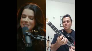 Rachel Novaes e Paulo César Baruk O amor de Deus #pcbaruk #musile  RachelNovaes #violão