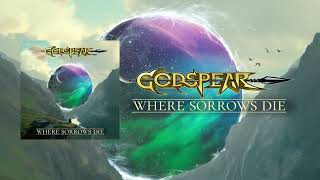 GODSPEAR - Where Sorrows Die