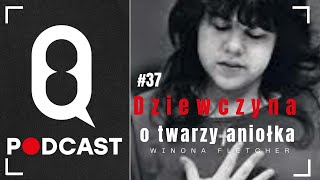 #37 Winona Fletcher: dziewczyna o twarzy aniołka