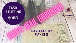 HAPPY MAIL UNBOXING || CASH STUFFING $986 || PAYCHECK # 2 MAY 2023 || DAVE RAMSEY INSPIRED