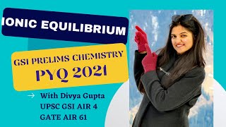 UPSC Geochemist | Geoscientist Preparation | GSI Prelims Series 2022_IONIC EQUILLIBRIUM PART 2