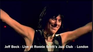 RIP Jeff Beck  - “Cause We've Ended as Lovers" - Live Ronnie Scotts Jazz Club  London