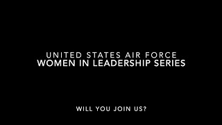 United States Air Force Women in Leadership Series - Inspiration