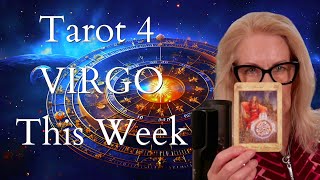 TAROT 4 Virgo - Your Weekly Reading