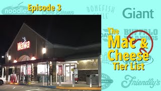 Wawa - The Mac & Cheese Tier List - Episode 3