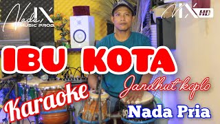 IBU KOTA KARAOKE - KARAOKE RHOMA IRAMA - DANGNDUT - AUDIO HIGH QUALITY - NADA9 - HANDOYO +LIRIK LAGU