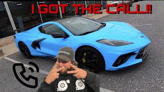 I GOT THE CALL ABOUT MY NEW C8 CORVETTE! WHAT WOULD YOU DO?