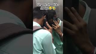 urgent shaadi ke rha hu 🤣😂 #terabhola #funny #shortsviral #comedy #shortvideos #justforfun #pranks