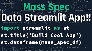 QUICKLY Build a Mass Spectrometry App with Streamlit!