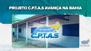 PROJETO C.P.T.A.S AVANÇA NA BAHIA