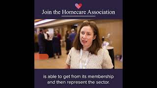 Why become a Homecare Association member? Networking and influencing.