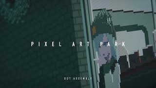 Pixel Art Park 5 - dot assembly