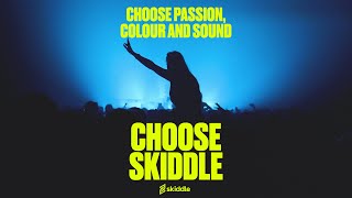 Choose connection. Choose belonging. Choose a better 2023. Choose Skiddle.