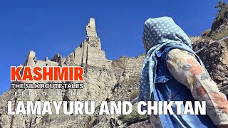 Kashmir: The Silk Route Tales [Lamayuru, Chiktan].