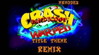 Crash Bandicoot 3: Warped - Title Theme ReMiX