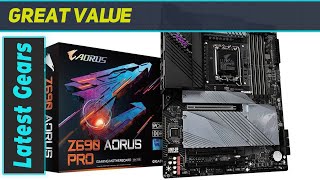 Gigabyte Z690 Aorus Pro: The Best Intel Z690 Gaming Motherboard